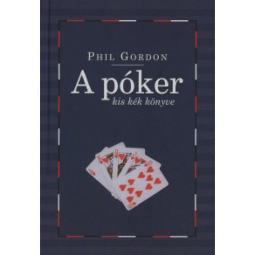 A póker kis kék könyve  További leckék és partielemzések a No Limit texas Hold'em világából.