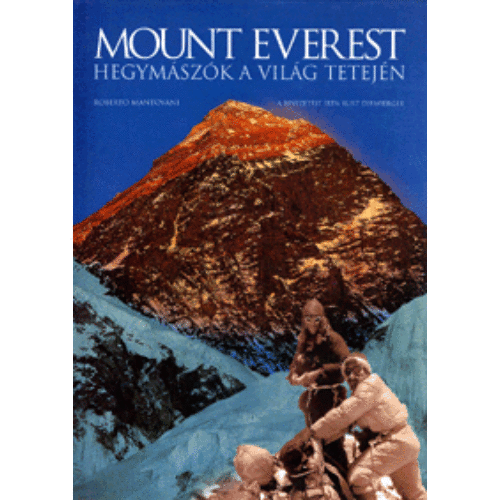 Mount Everest - Hegymászók a világ tetején
