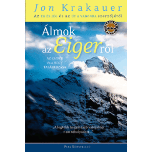 Álmok az Eigerről - Az ember és a hegy találkozása