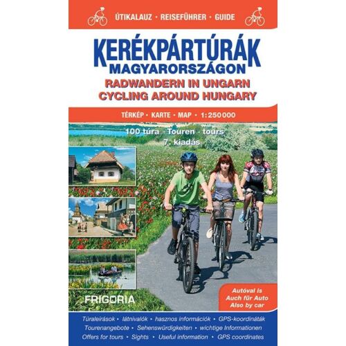 Kerékpártúrák Magyarországon - Útikalauz (1:250000)
