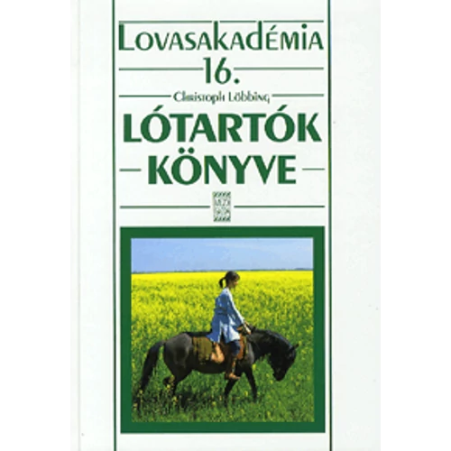 Lótartók könyve  - Lovasakadémia  16..kötet