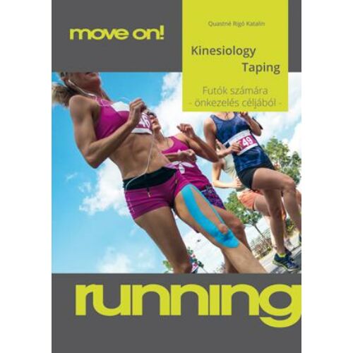  Kinesiology taping futók számára – Önkezelés céljából (Move on!)